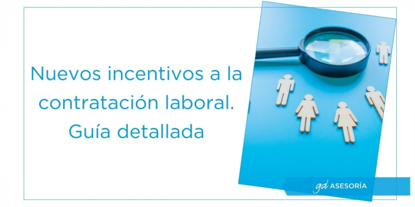 Nuevos Incentivos Para La Contratación Indefinida | Guía